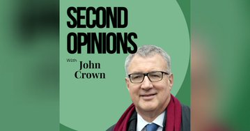 Professor John Crown launches a podcast “Second Opinions, with John Crown”
